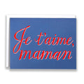 Je t'aime Maman -  I love mama in French Note Card
